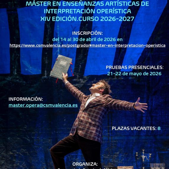CONVOCATORIA -MÁSTER EN ENSEÑANZAS ARTÍSTICAS DE INTERPRETACIÓN OPERÍSTICA 2026-27